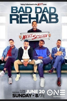 Bad Dad Rehab: The Next Session (2021) download