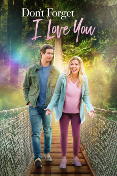 Don't Forget I Love You (2021) download