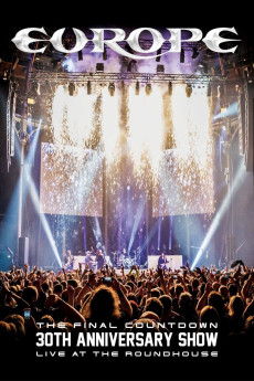 Europe, the Final Countdown 30th Anniversary Show: Live at the Roundhouse (2017) download