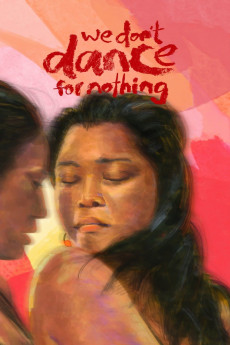 We Don't Dance for Nothing (2022) download